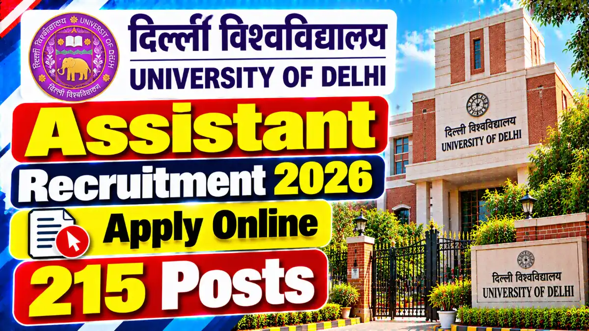 Delhi University DU Assistant Recruitment 2026 Out For Apply Online 215 Posts