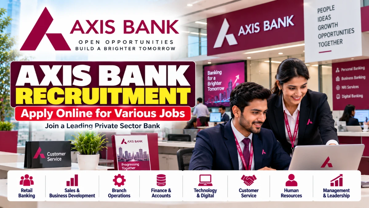 AXIS Bank Recruitment 2026: Apply Online, All India Jobs Opportunities