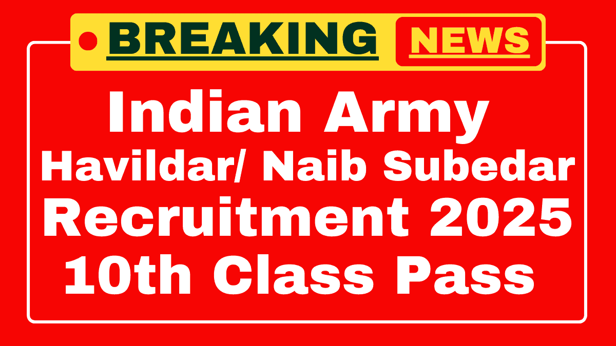 Army Havaldar and Naib Subedar Recruitment 2025