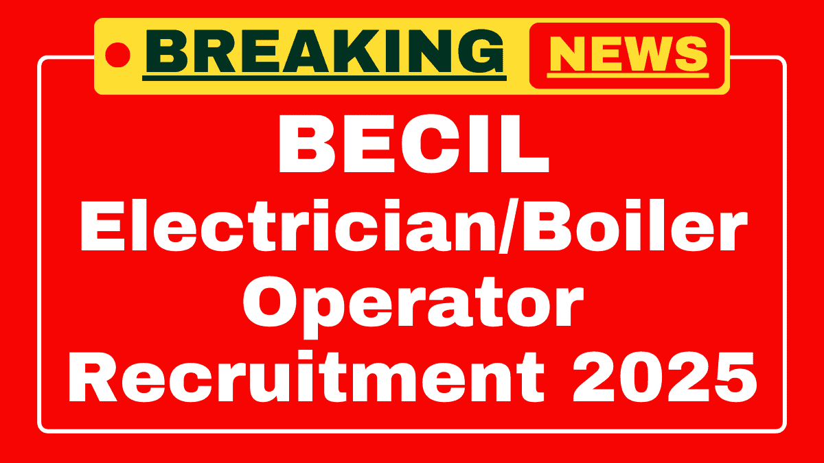 BECIL STP Operator, Electrician Recruitment 2025