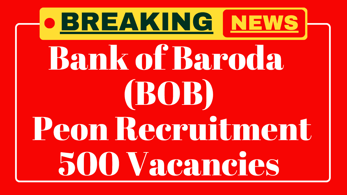 Bank of Baroda Office Assistant Peon Recruitment 2025