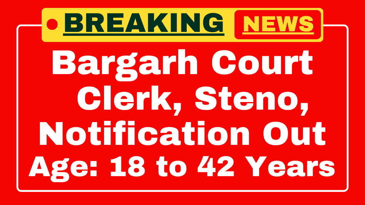 Bargarh Court Recruitment 2025 Bargarh Court Recruitment 2025