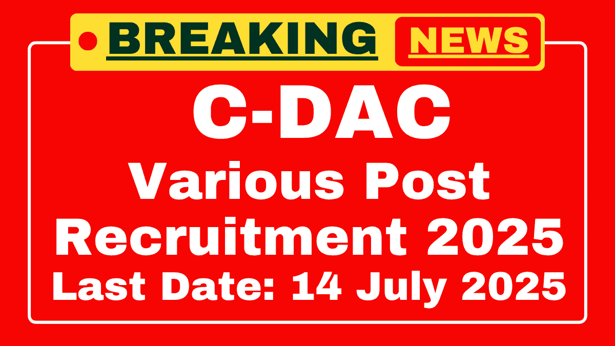 C-DAC Various Post Recruitment 2025