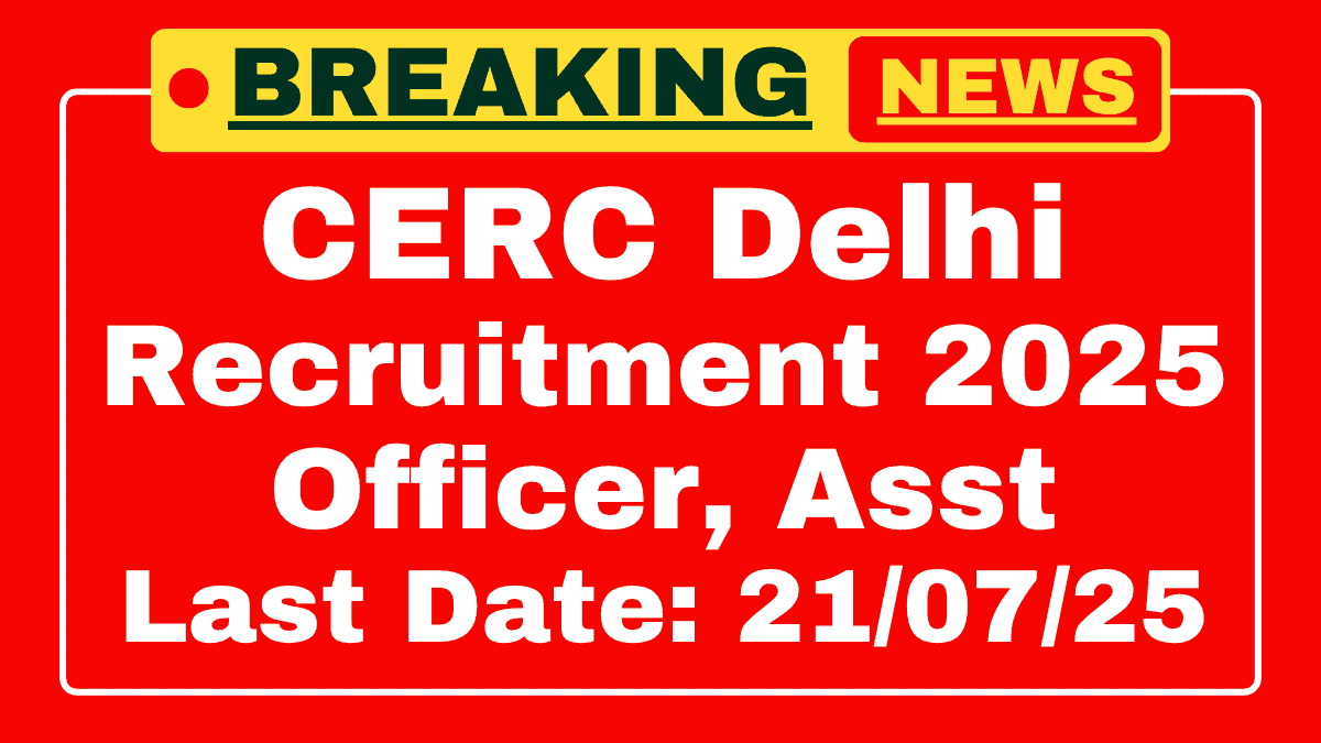CERC Recruitment 2025