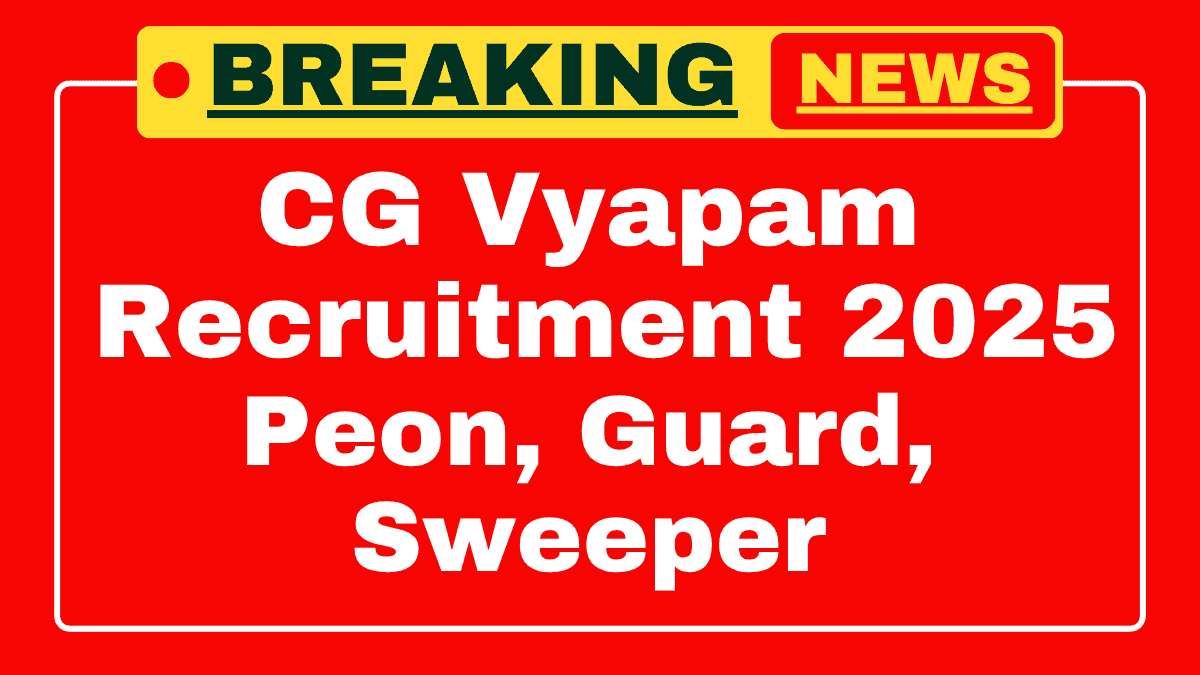 CG Vyapam Peon, Guard Recruitment 2025