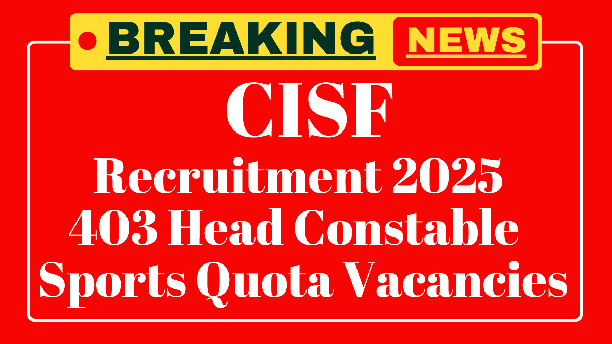 CISF Head Constable Sports Quota Recruitment 2025