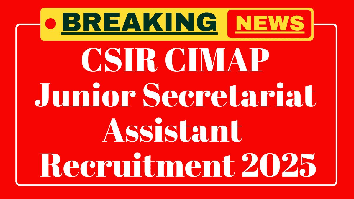 CSIR CIMAP Recruitment 2025