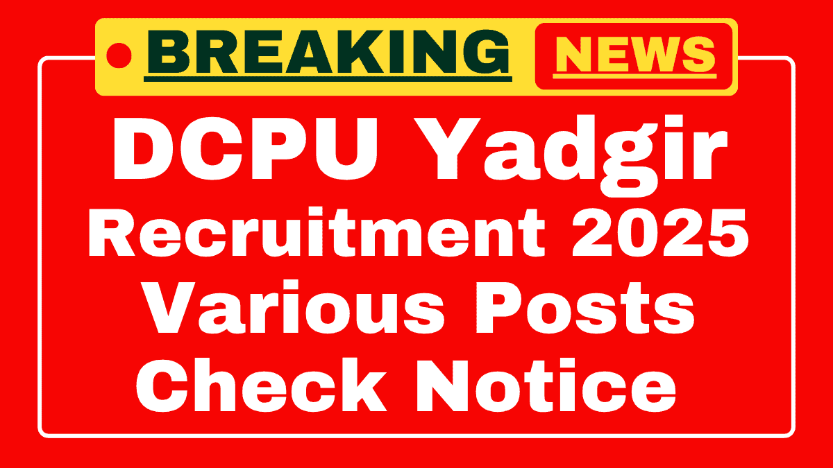 DCPU Yadgir Recruitment 2025