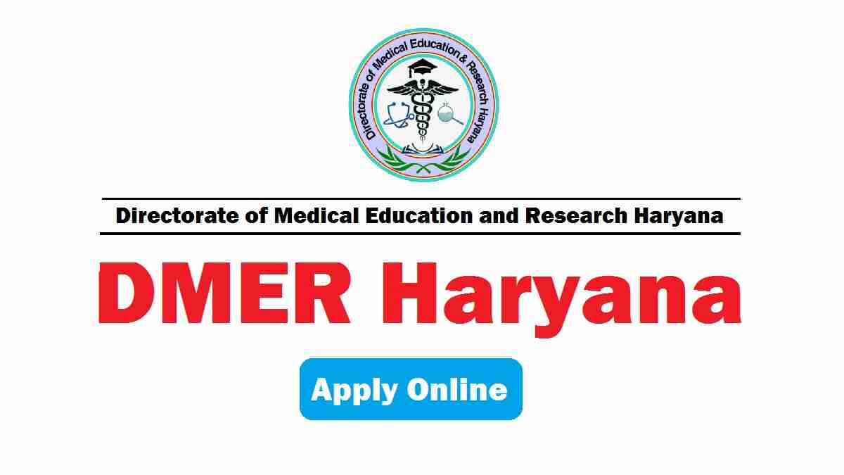 DMER Haryana - Directorate of Medical Education and Research Haryana