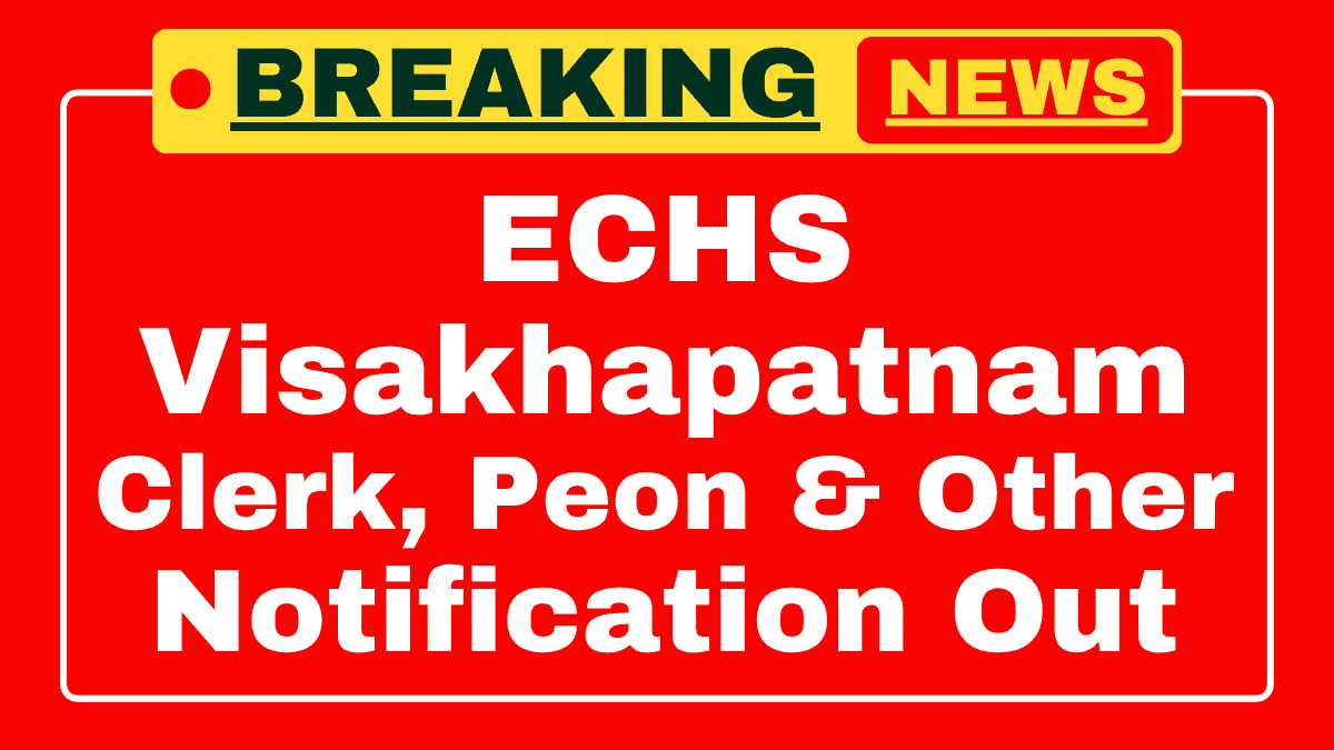 ECHS Visakhapatnam Recruitment 2025
