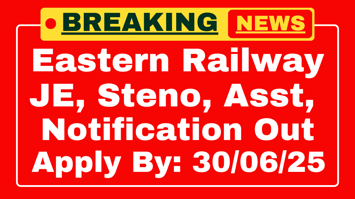 Eastern Railway Recruitment 2025