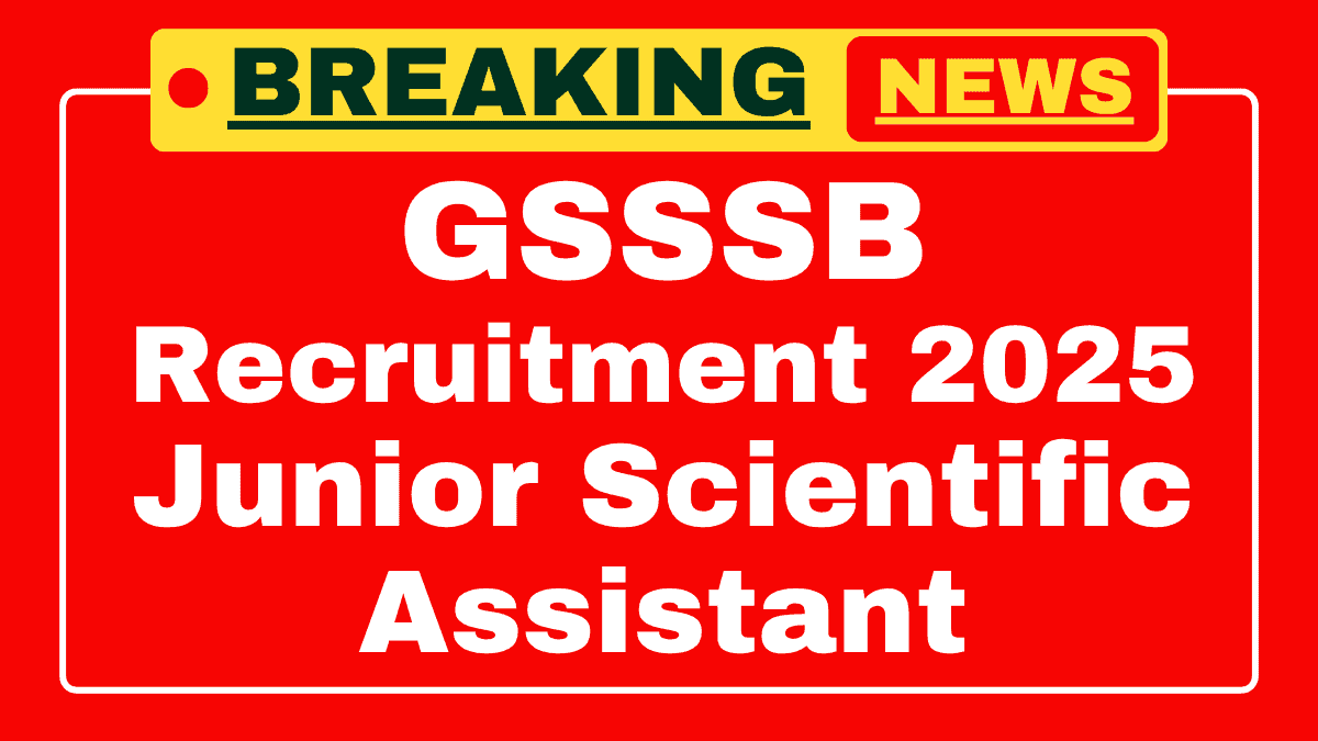GSSSB Junior Scientific Assistant Recruitment 2025