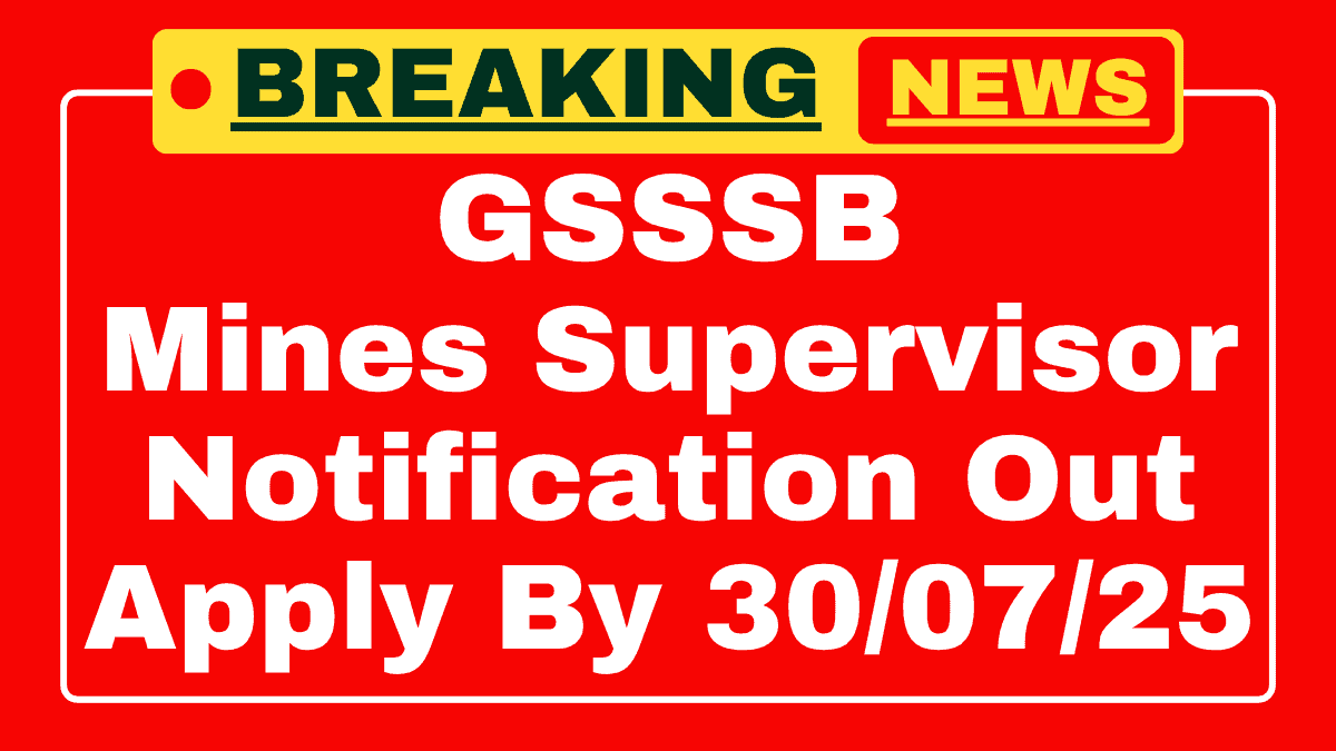 GSSSB Mines Supervisor Recruitment 2025