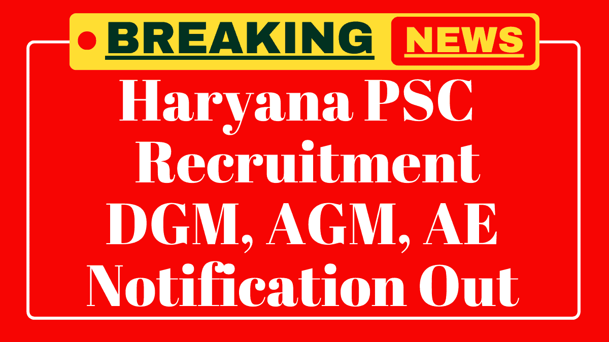 HPSC Manager, Assistant Engineer, DGM Recruitment 2025