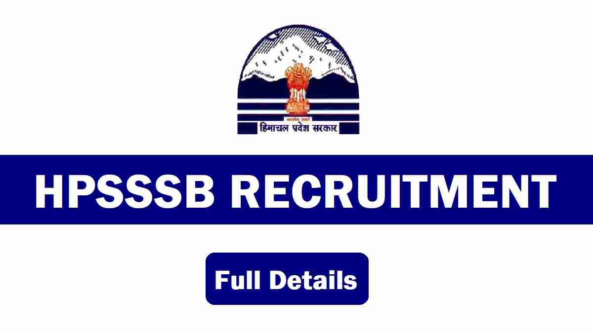 HPSSSB - Himachal Pradesh Subordinate Service Selection Board