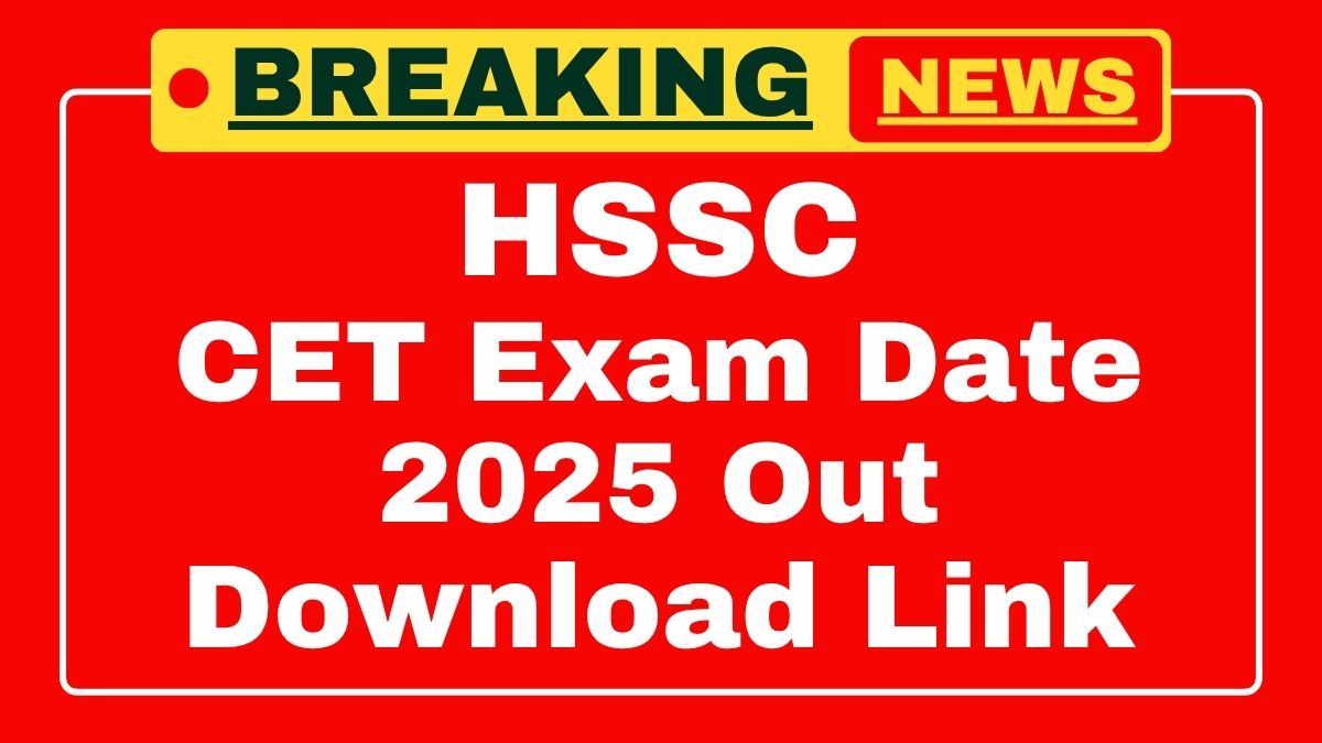 HSSC CET Group C Exam Date 2025