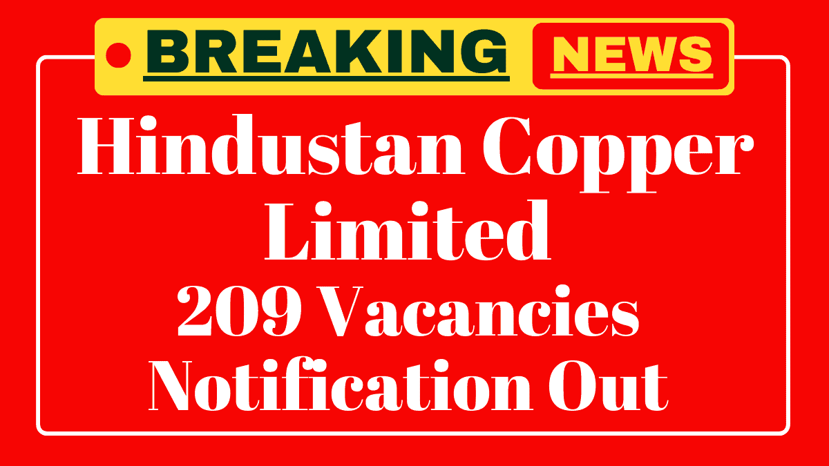 Hindustan Copper Limited Recruitment 2025