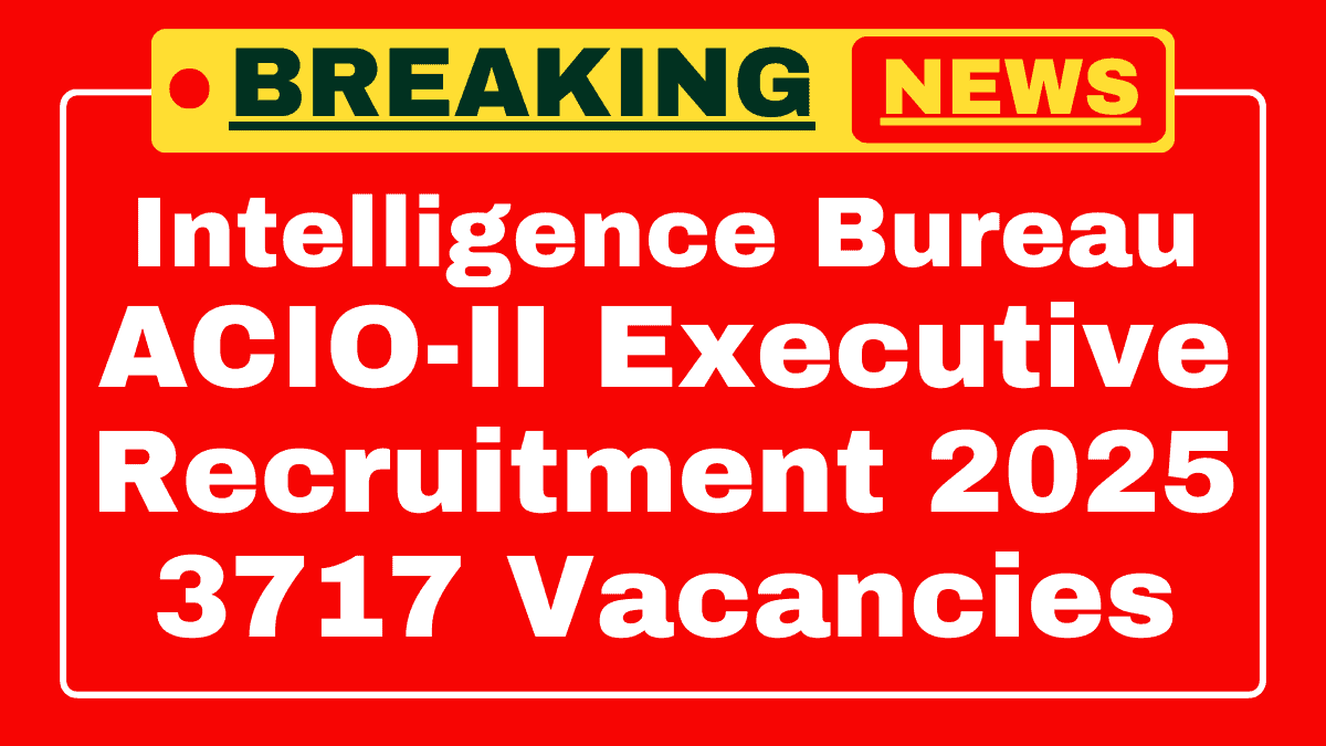 IB ACIO Recruitment 2025
