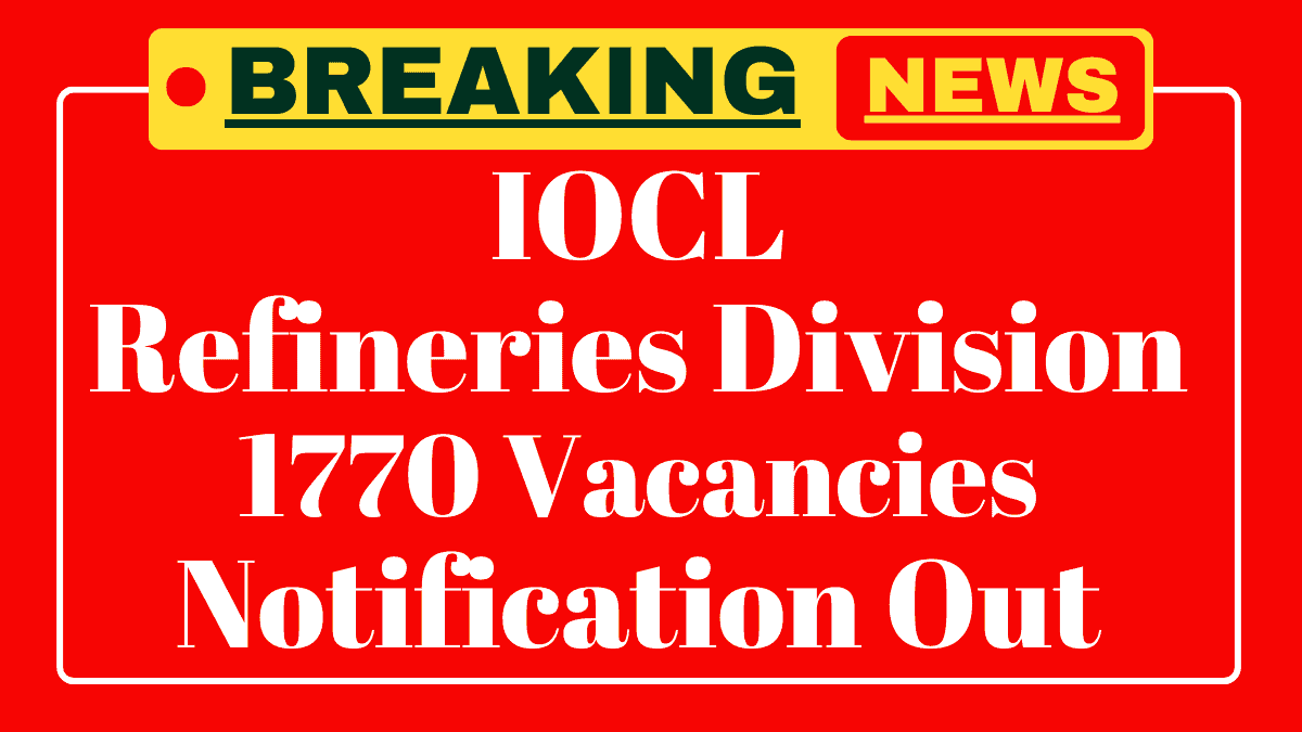 IOCL Refineries Division Recruitment 2025