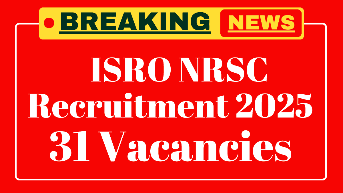 ISRO NRSC Recruitment 2025