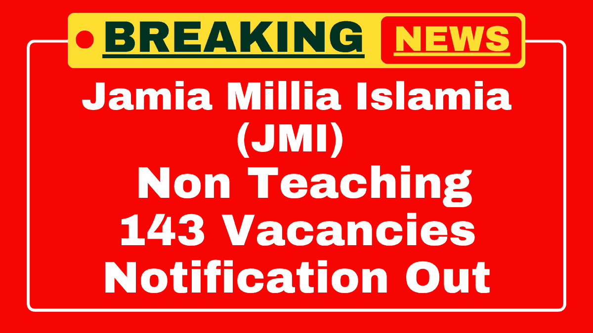 JMI Non Teaching Recruitment 2025