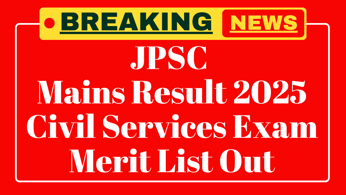 JPSC Civil Services Mains Result 2025 JPSC Civil Services Mains Result 2025
