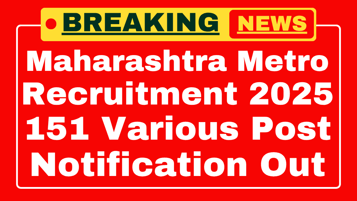 MAHA Metro Recruitment 2025