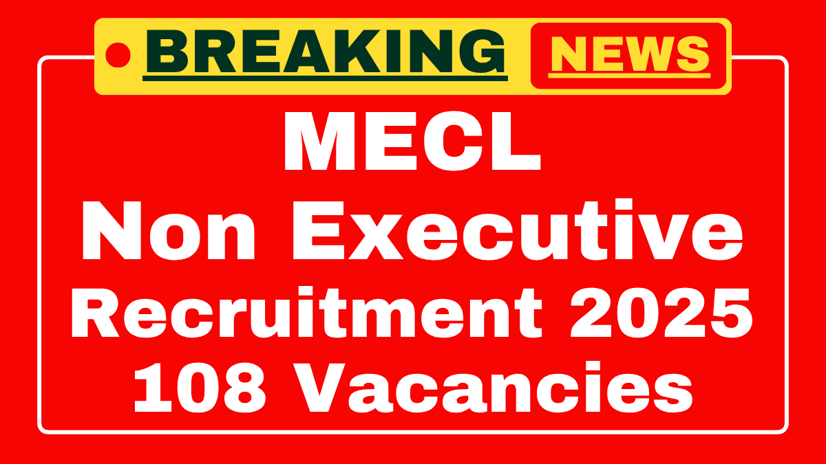MECL Non Executive Recruitment 2025