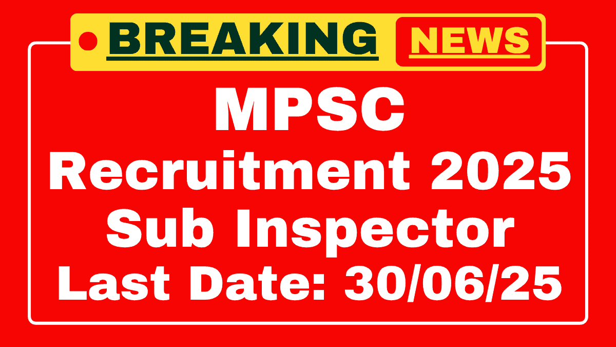 MPSC Sub Inspector Recruitment 2025