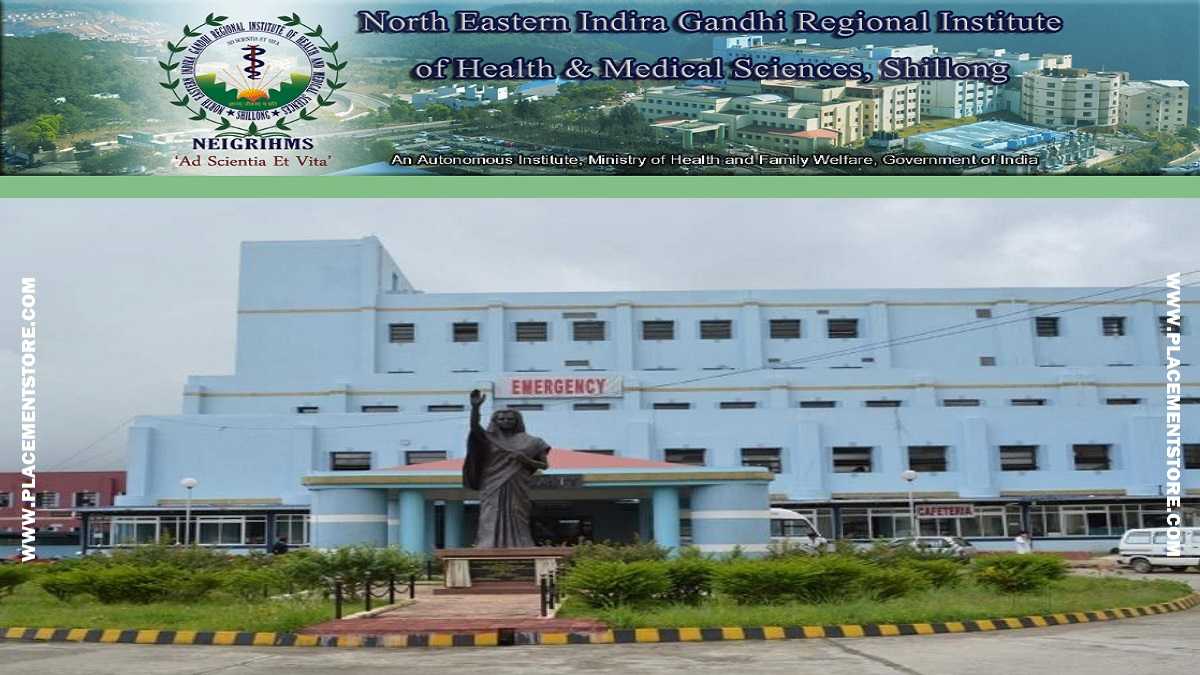 NEIGRIHMS - North Eastern Indira Gandhi Regional Institute of Health and Medical Sciences