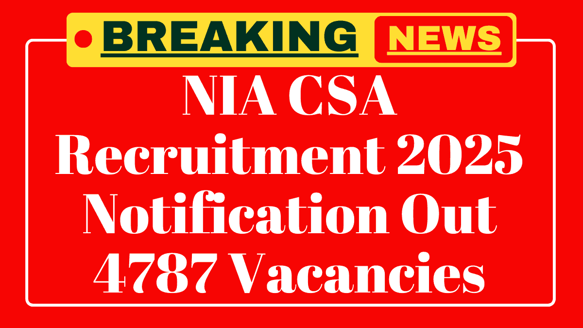 NIA CSA Recruitment 2025