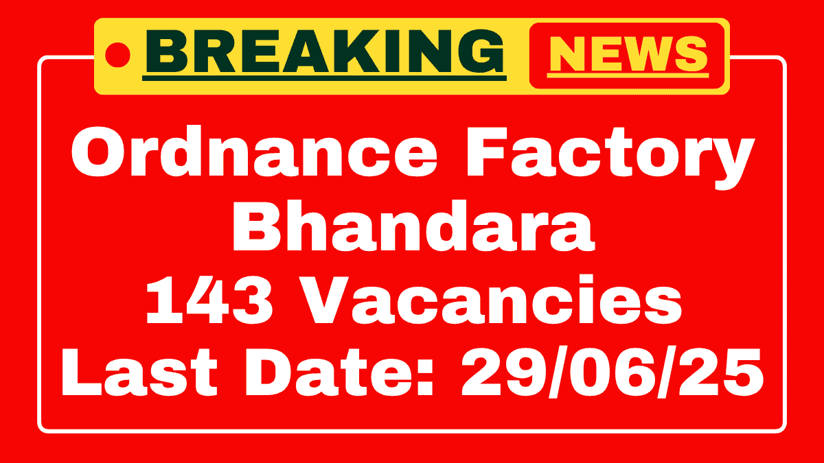 Ordnance Factory Bhandara Recruitment 2025