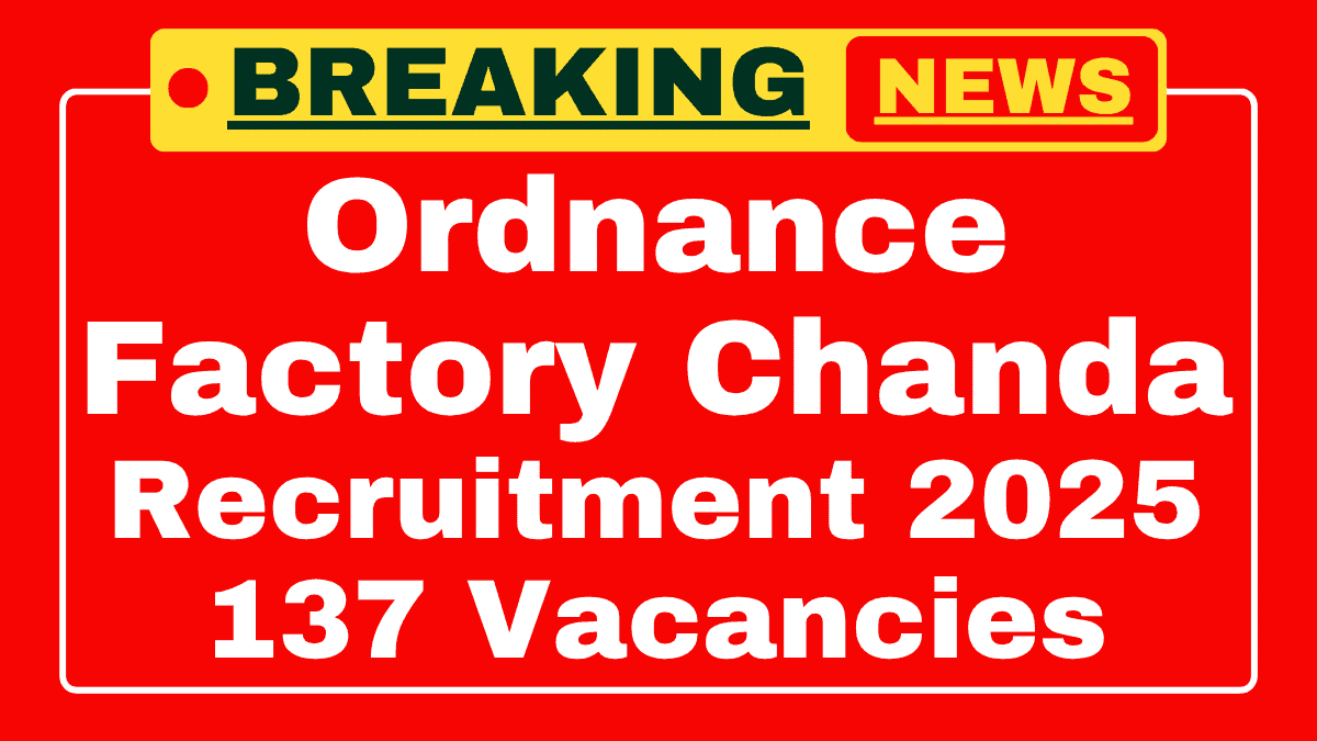 Ordnance Factory Chanda Recruitment 2025
