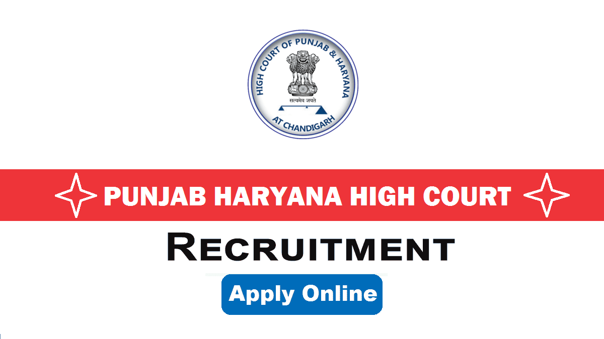 Punjab Haryana High Court Driver Recruitment 2021 » Apply Now