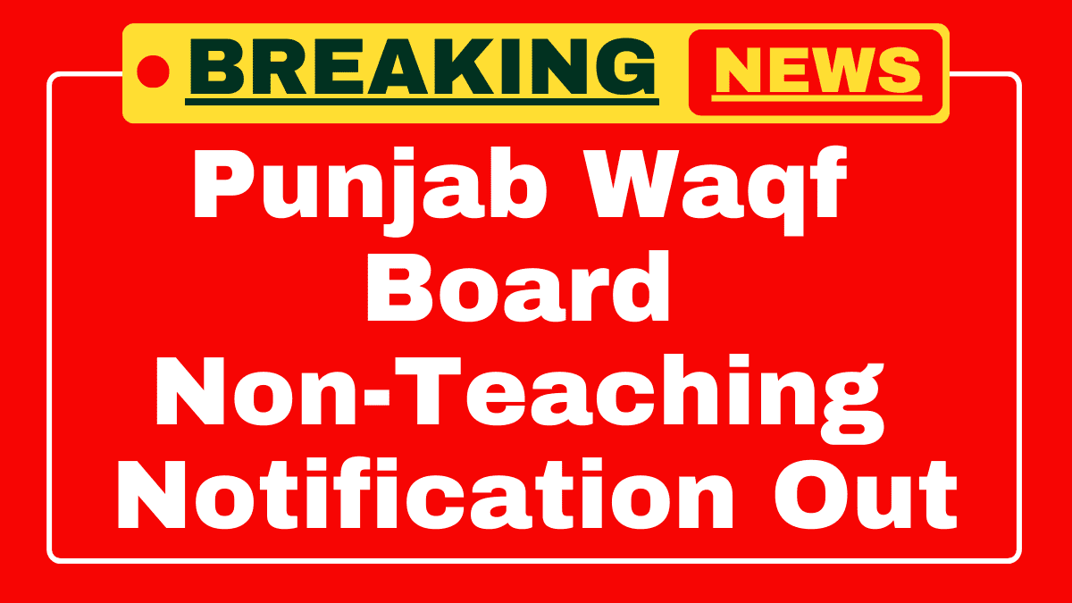 Punjab Waqf Board Recruitment 2025 Punjab Waqf Board Recruitment 2025