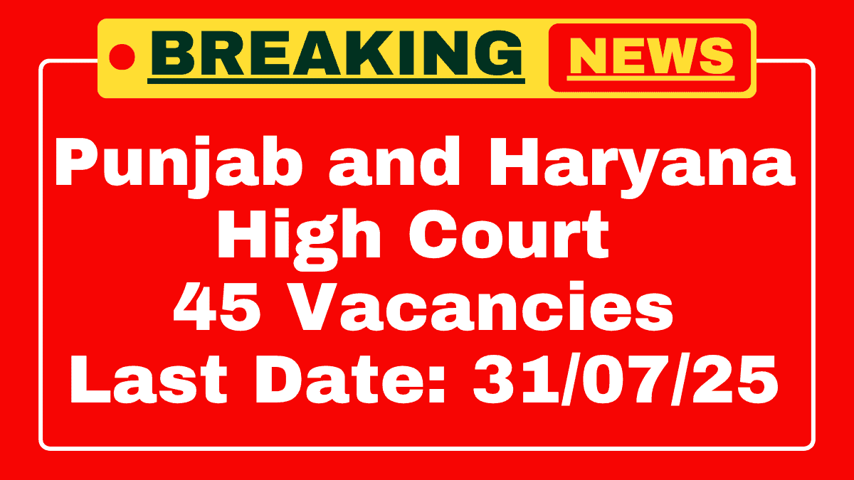 Punjab and Haryana High Court Recruitment 2025 1 Punjab and Haryana High Court Recruitment 2025