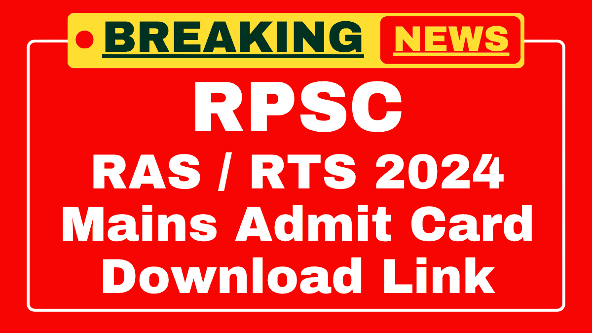 RPSC RAS RTS 2024 Mains Admit Card