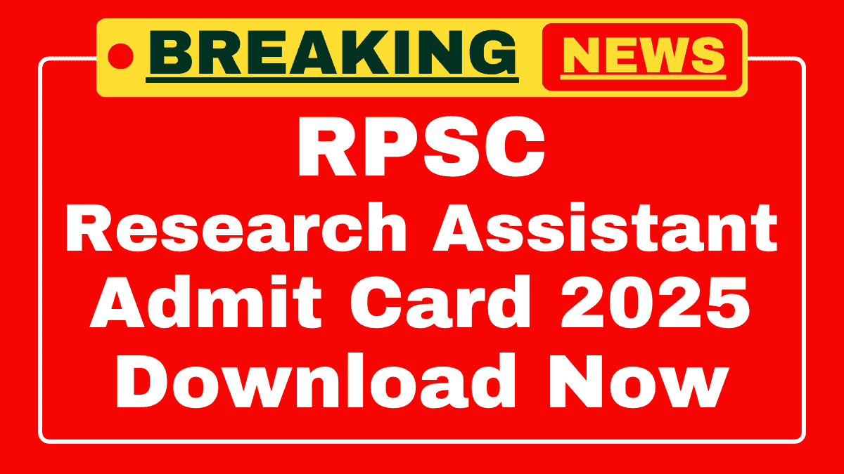 RPSC Research Assistant Admit Card 2025 Link RPSC Research Assistant Admit Card 2025 Link