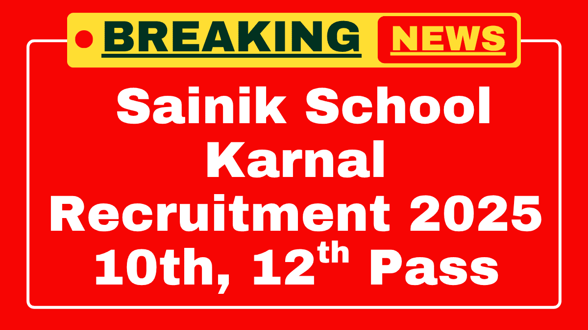 Sainik School Karnal Recruitment 2025