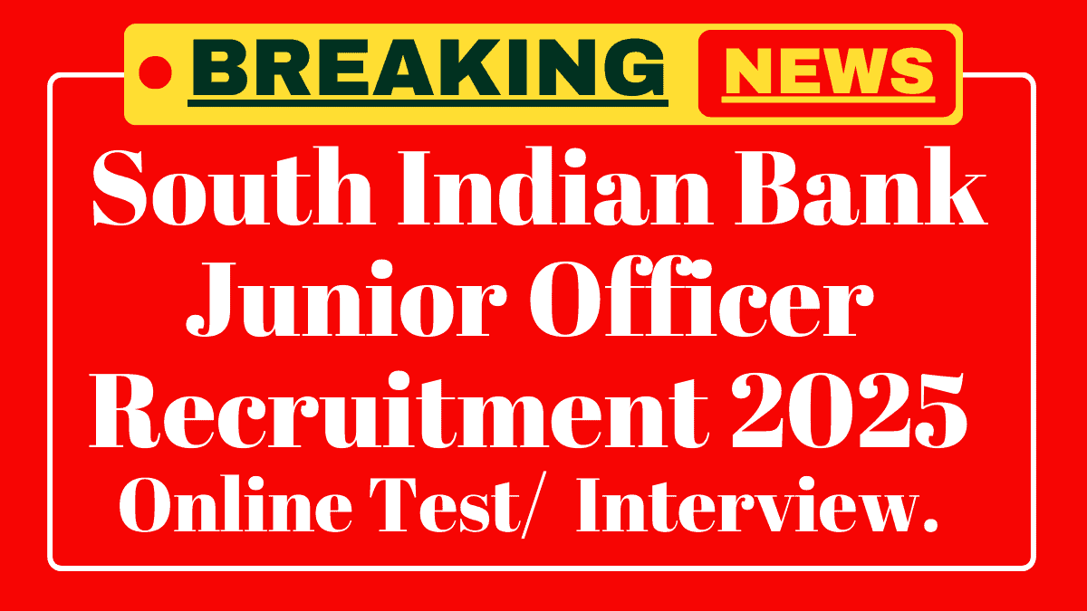 South Indian Bank Recruitment 2025