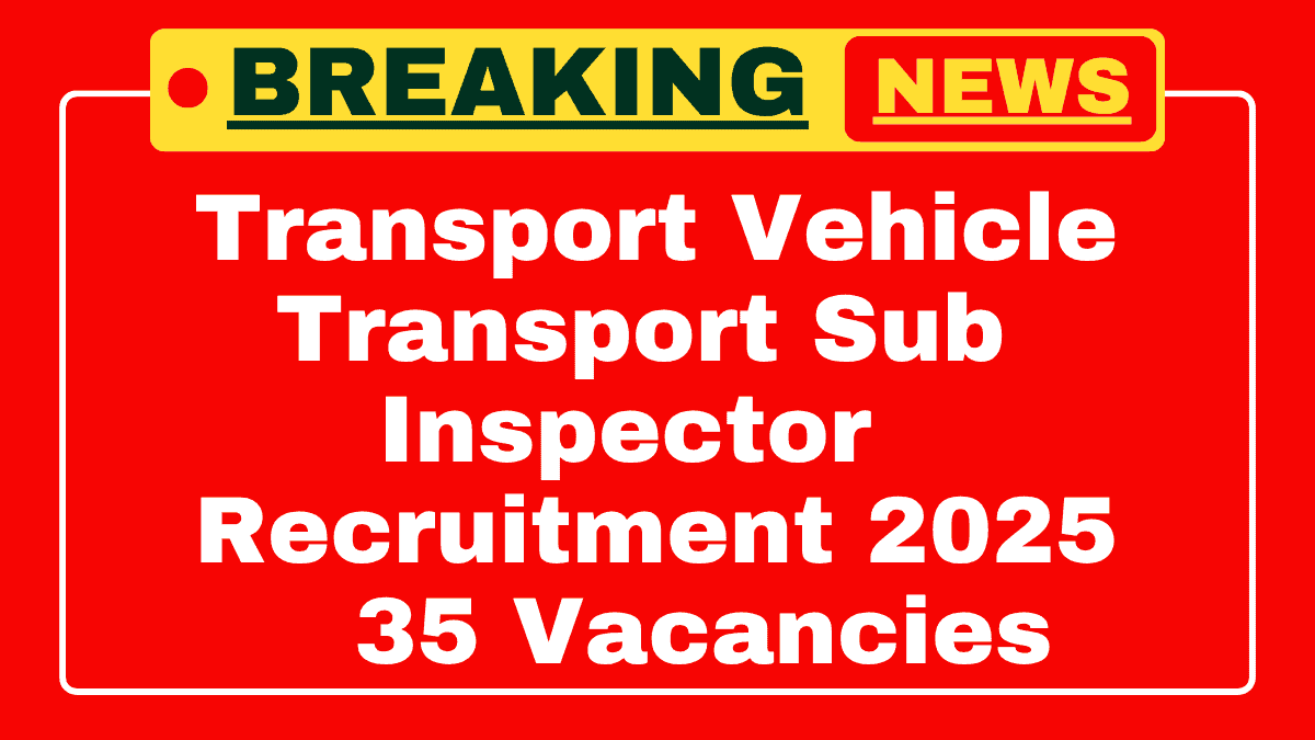 Transport Vehicle Transport Sub Inspector Recruitment 2025