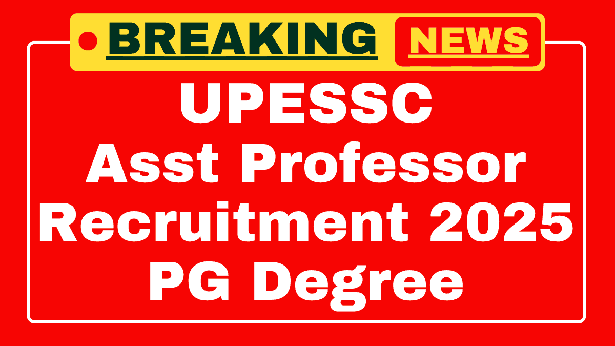 UPESSC Assistant Professor B.Ed Recruitment 2025