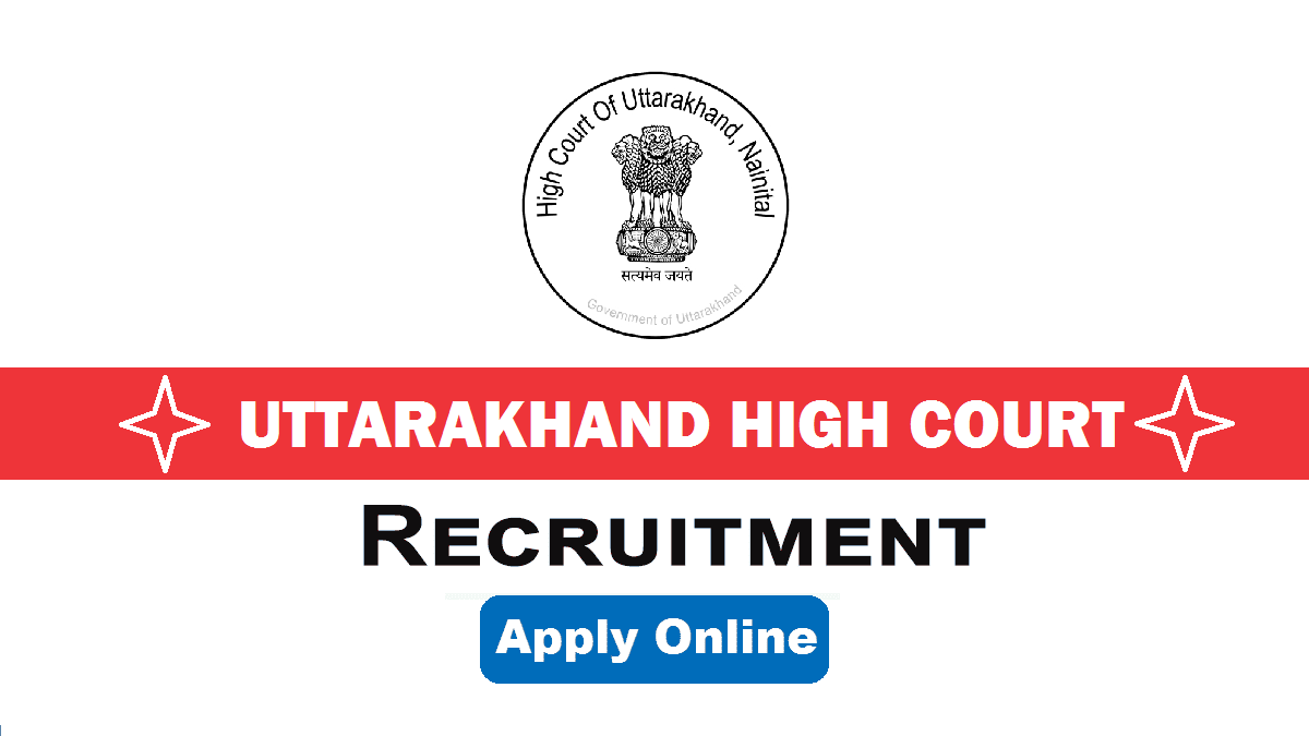 Uttarakhand High Court Recruitme